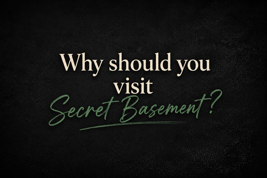 Why Should You Visit Secret Basement?